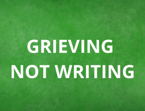 Grieving, Not Writing