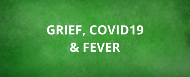 Grief, COVID19, Fever