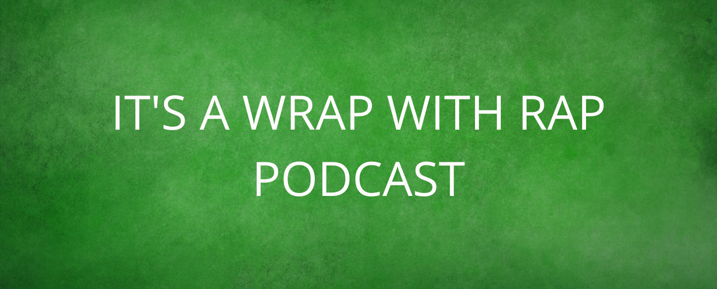 It’s A Wrap Podcast with Ron Rapaport