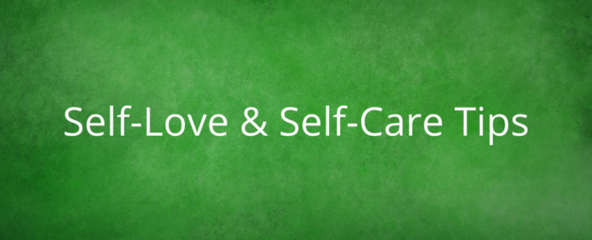 Self-Love and Self-Care Tips