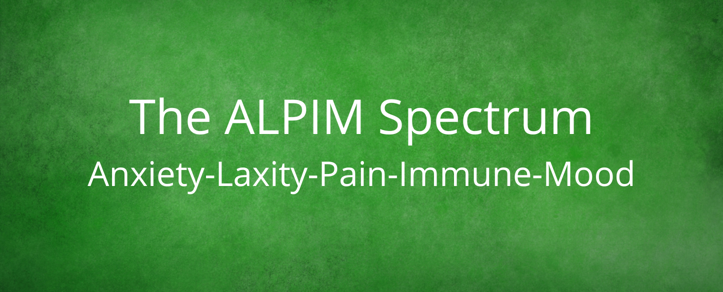 The ALPIM Spectrum Anxiety-Laxity-Pain-Immune-Mood
